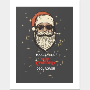 Make Saying Merry Christmas Cool Again Posters and Art